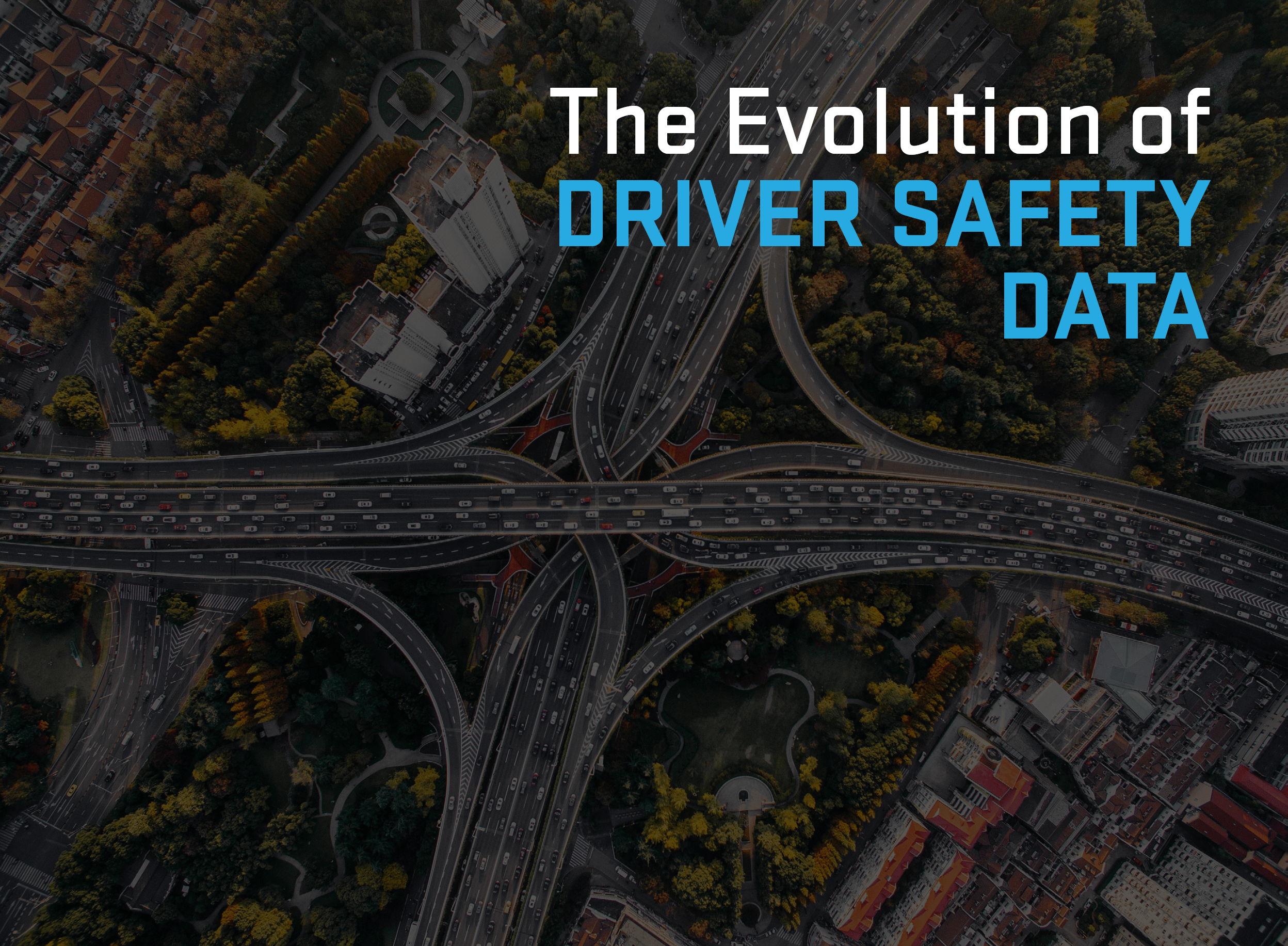 Driver Safety Data: Evolution to Real-Time Analytics