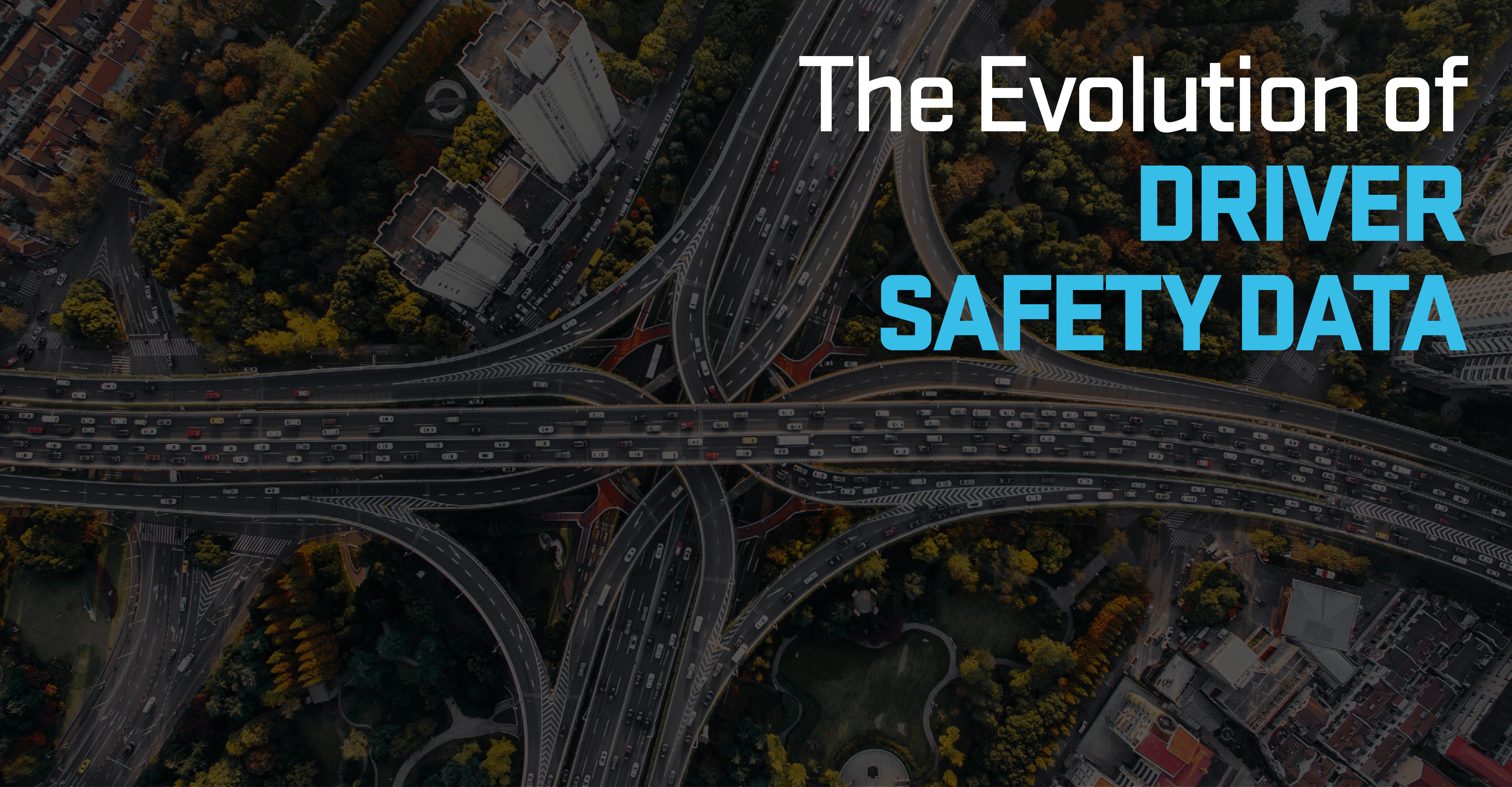 Driver Safety Data: Evolution to Real-time Analytics