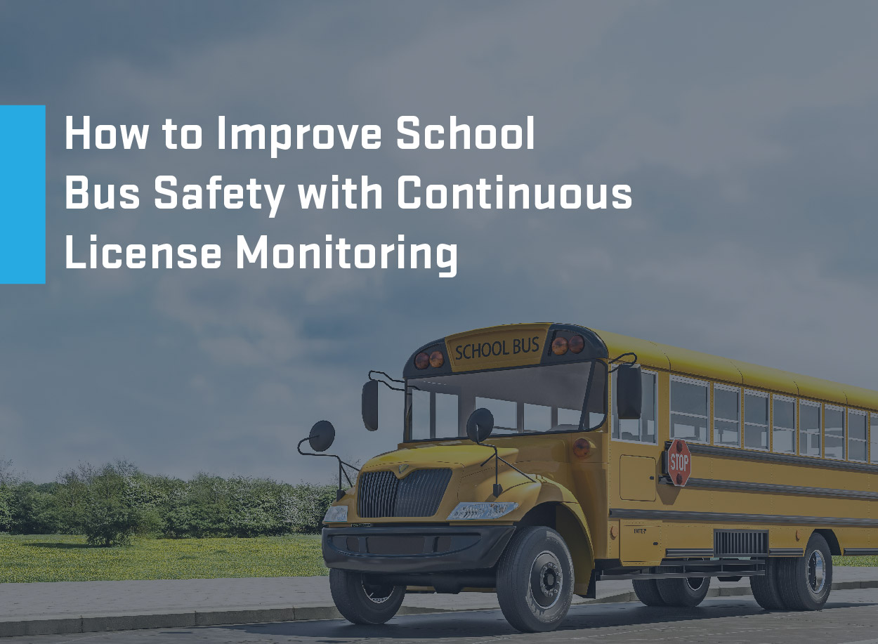 how to improve school bus safety with continuous license monitoring